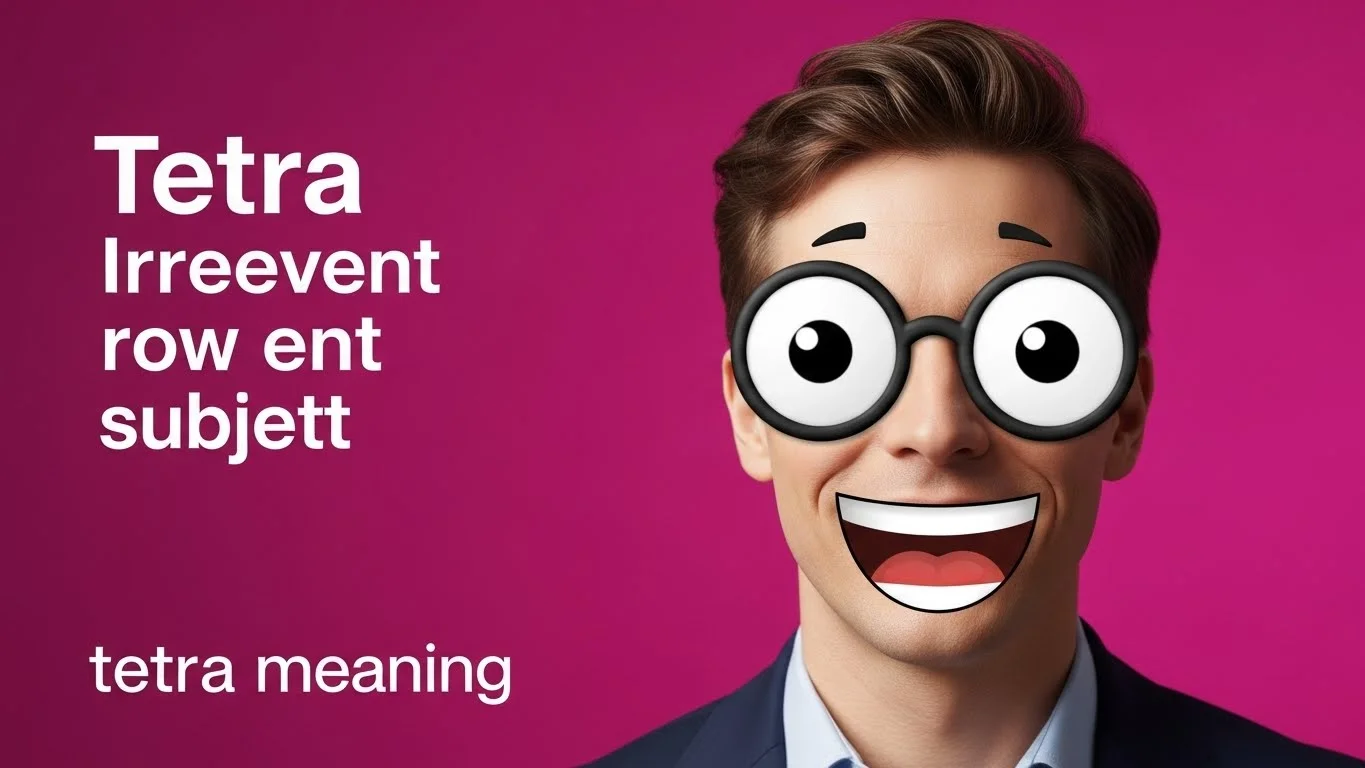 What Does Tetra Mean